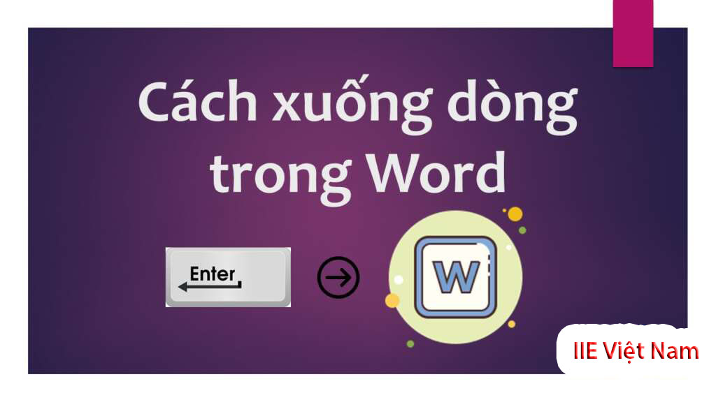 Cách xuống dòng trong Word và cách sửa lỗi tự xuống dòng