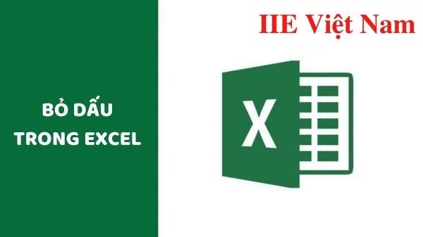 Bỏ dấu trong Excel bằng 4 cách phổ biến nhất