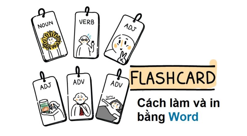 Cách làm flashcard bằng Word từ cơ bản đến nâng cao