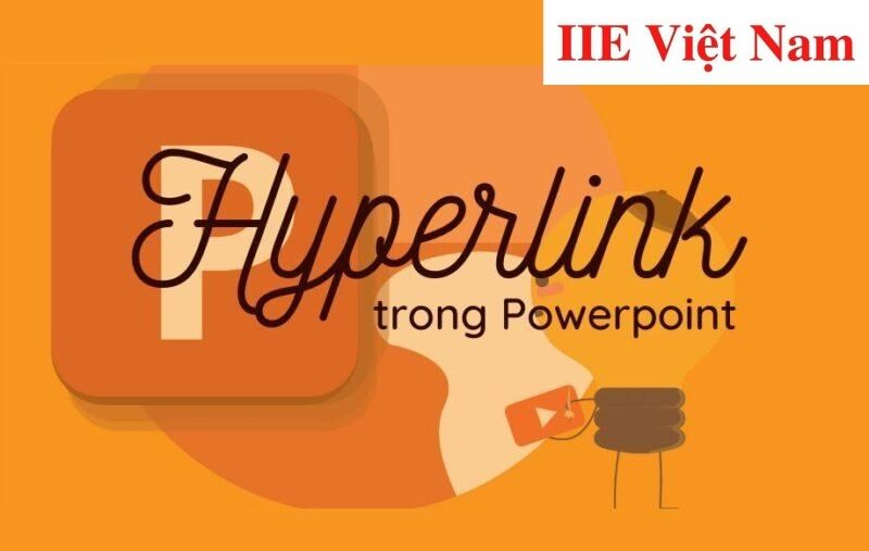 Chèn hyperlink trong Powerpoint – Liên kết slide đến mọi thứ