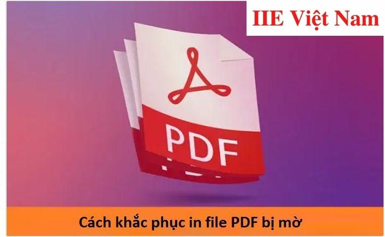 In file PDF bị mờ – Nguyên nhân và cách khắc phục