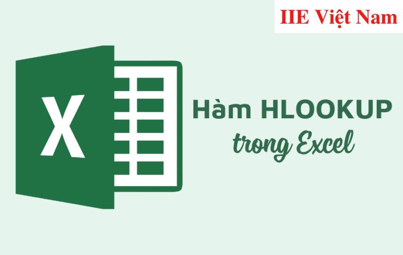 HLOOKUP trong Excel – Cách dùng và ví dụ minh hoạ chi tiết