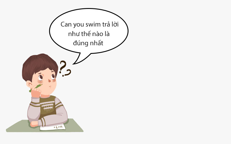 Can you swim nghĩa là gì?