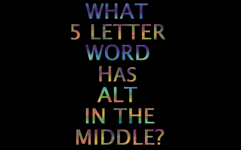 5 Letter Word Has Alt In The Middle