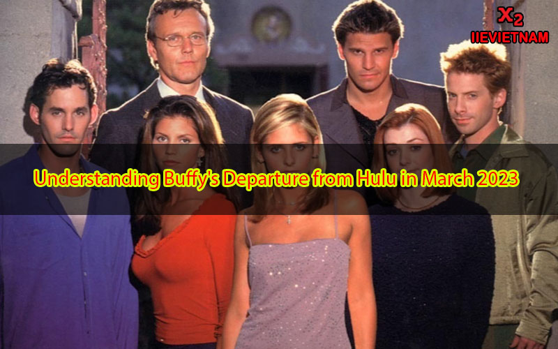 Why Is Buffy Leaving Hulu? Unveiling the Reasons Behind Buffy's Departure