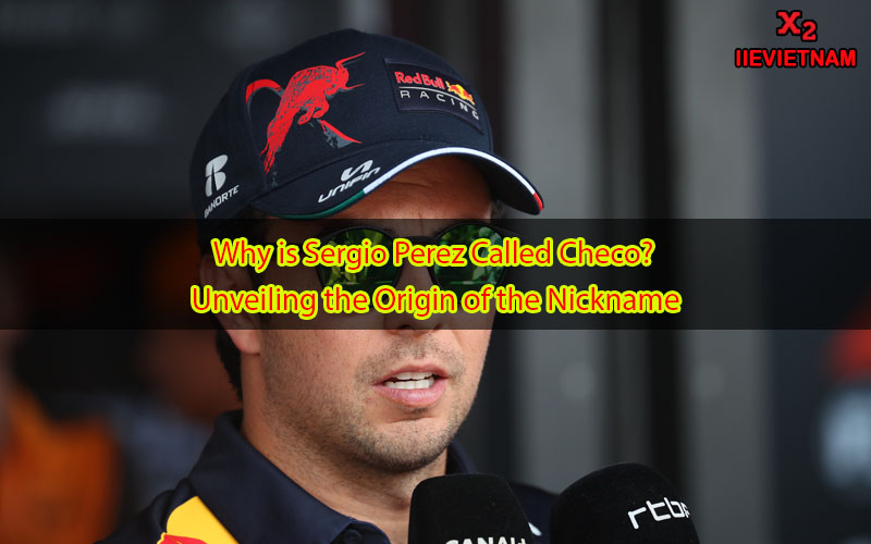 Why is Sergio Perez Called Checo? Unveiling the Origin of the Nickname