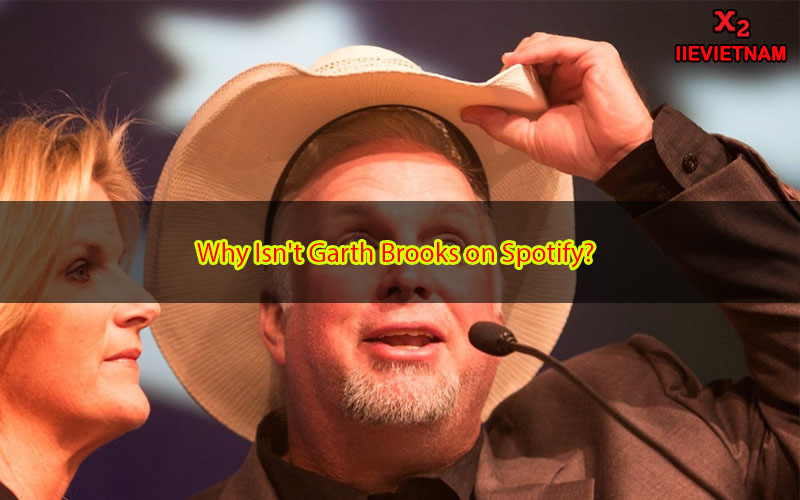 Why Isn't Garth Brooks on Spotify? Unveiling the Mystery Behind his Absence