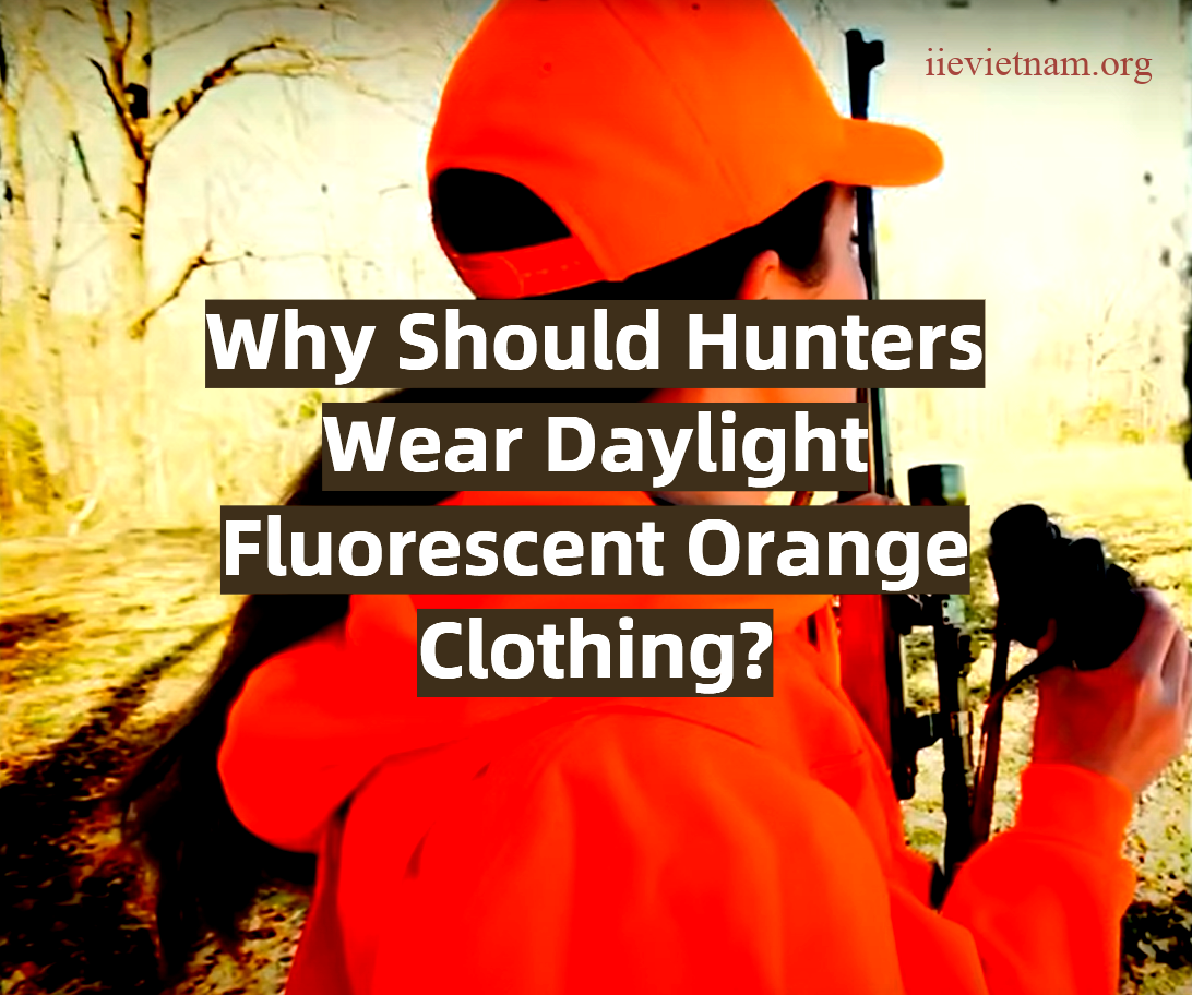 Why Hunters Should Wear Daylight Fluorescent Orange Clothing - A Guide ...
